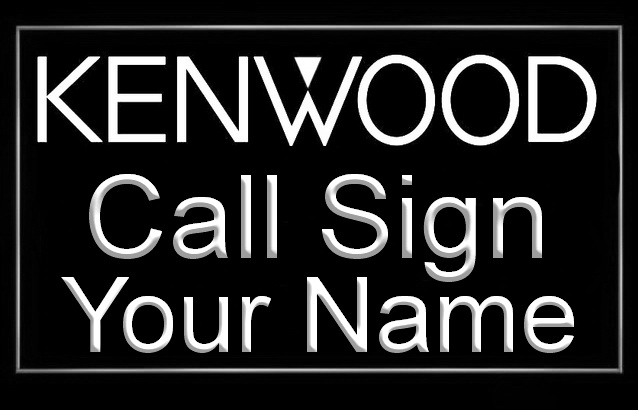 Kenwood Call Sign Your Name LED Sign